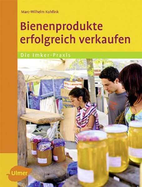 Bienenprodukte erfolgreich verkaufen - Kohfink